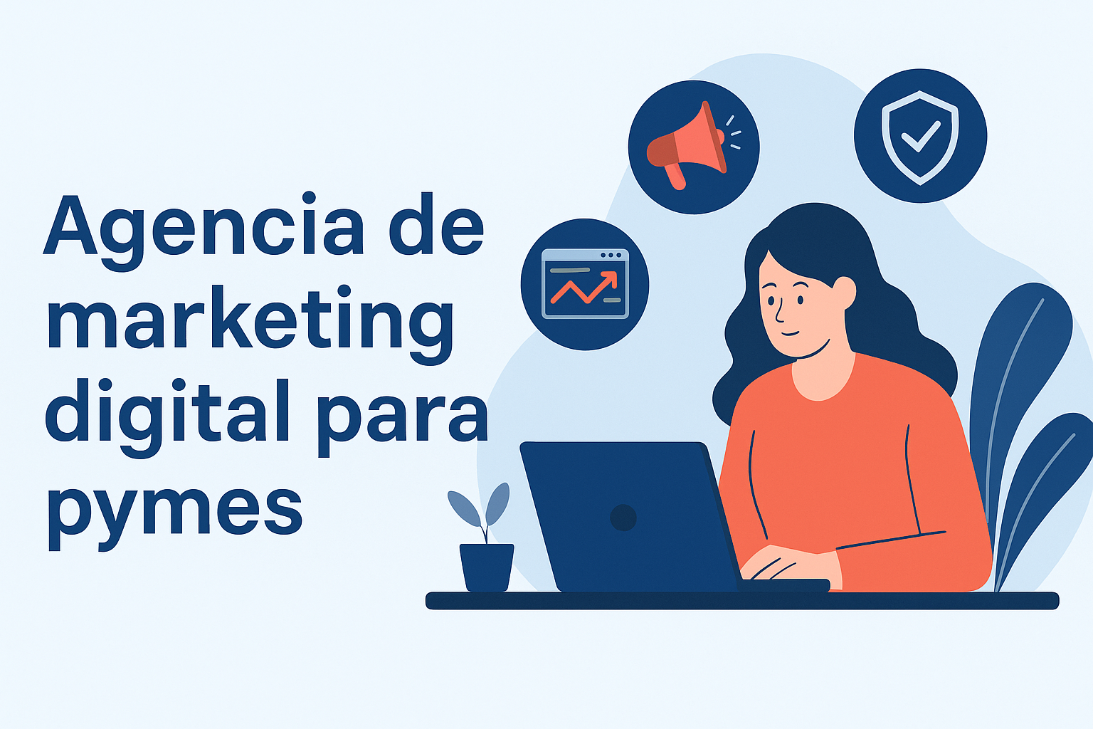 Agencia de marketing digital para pymes: la clave para competir en el mercado actual